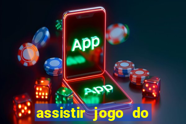 assistir jogo do corinthians ao vivo hoje multi